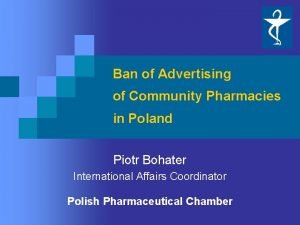 Ban of Advertising of Community Pharmacies in Poland