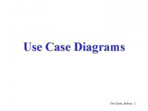 Use cases slide