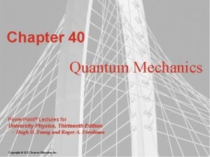 Quantum mechanics powerpoint