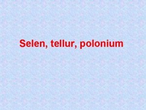 Selen tellur polonium