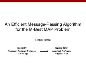 An Efficient MessagePassing Algorithm for the MBest MAP