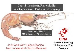 CausalConsistent Reversibility in a TupleBased Distributed Language Francesco