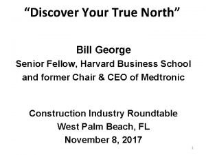 Bill george discover your true north