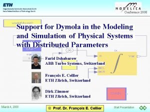 Conference 2008 Support for Dymola in the Modeling