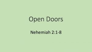 Open Doors Nehemiah 2 1 8 Nehemiah 2