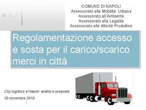 COMUNE DI NAPOLI Assessorato alla Mobilit Urbana Assessorato