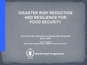 DISASTER RISK REDUCTION AND RESILIENCE FOR FOOD SECURITY