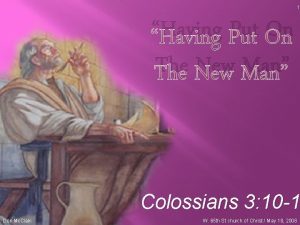 1 Having Put On The New Man Colossians
