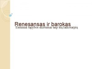 Renesanso ir baroko skirtumai