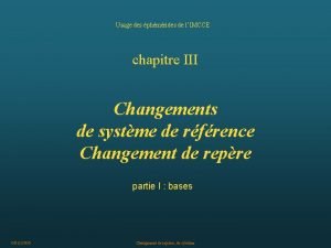 Usage des phmrides de lIMCCE chapitre III Changements