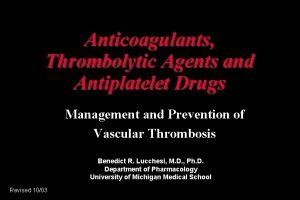 Thrombolytic vs anticoagulant