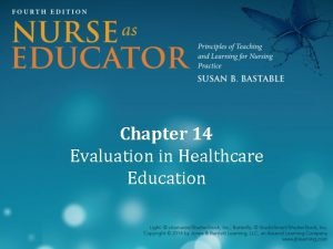 Evaluation in healthcare education