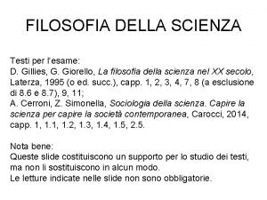 FILOSOFIA DELLA SCIENZA Testi per lesame D Gillies