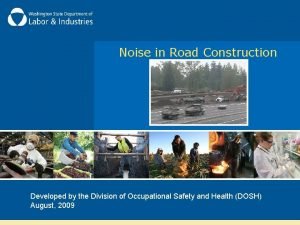 Noise in Road Construction Developed by the Division