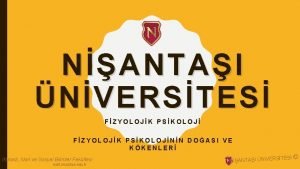 NANTAI NVERSTES FZYOLOJK PSKOLOJNN DOASI VE KKENLER ktisadi