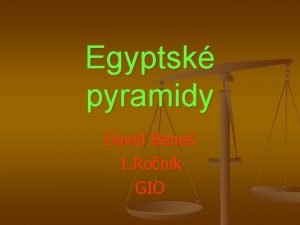 Egyptsk pyramidy David Bene 1 Ronk GIO Pyramidy