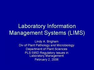 Laboratory Information Management Systems LIMS Lindy A Brigham