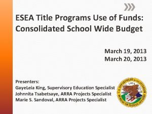 ESEA Title Programs Use of Funds Consolidated School