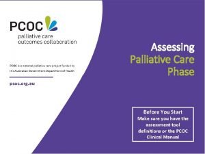 PCOC is a national palliative care project funded