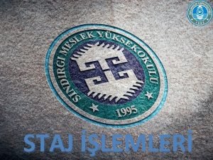 STAJ LEMLER Balkesir niversitesi Meslek Yksekokullar Eitimretim ve