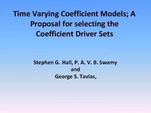 Time Varying Coefficient Models A Proposal for selecting