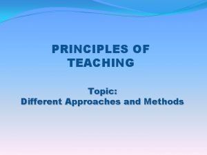 Teacher dominated approach