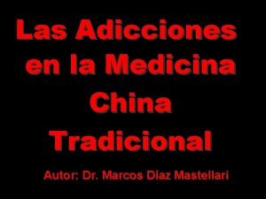Las Adicciones en la Medicina China Tradicional Autor