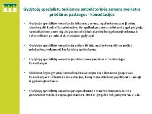 Gydytoj specialist teikiamos ambulatorins asmens sveikatos prieiros paslaugos