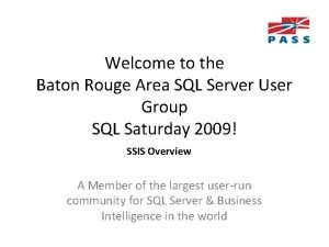 Welcome to the Baton Rouge Area SQL Server