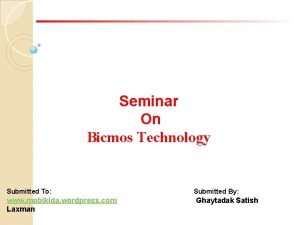 Bicmos technology seminar report