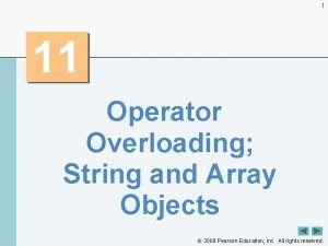 1 11 Operator Overloading String and Array Objects