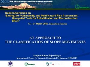 Trainingworkshop on Earthquake Vulnerability and MultiHazard Risk Assessment