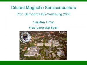 Diluted Magnetic Semiconductors Prof Bernhard HeVorlesung 2005 Carsten