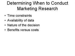 In a marketing decision constraints are