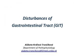 Disturbances of Gastro Intestinal Tract GIT Albeta Krov