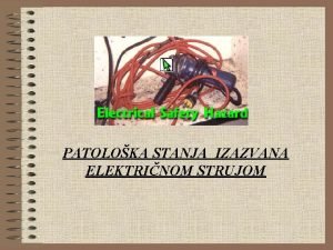 PATOLOKA STANJA IZAZVANA ELEKTRINOM STRUJOM Prema literaturnim izvorima