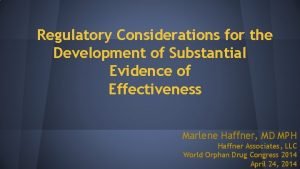 Regulatory Considerations for the Development of Substantial Evidence