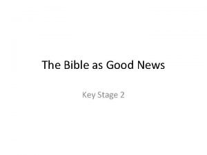 The Bible as Good News Key Stage 2