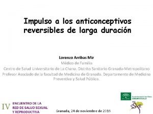 Impulso a los anticonceptivos reversibles de larga duracin