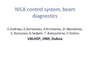 NICA control system beam diagnostics V Andreev E