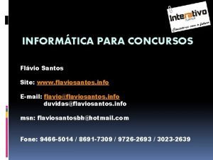 INFORMTICA PARA CONCURSOS Flvio Santos Site www flaviosantos