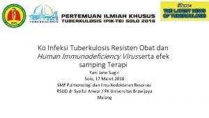 Ko Infeksi Tuberkulosis Resisten Obat dan Human Immunodeficiency