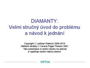 DIAMANTY Velmi strun vod do problmu a nvod