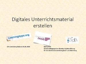 Digitales Unterrichtsmaterial erstellen Ort Landsberg Datum 05 2020