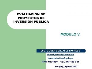 EVALUACIN DE PROYECTOS DE INVERSIN PBLICA MODULO V