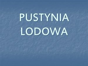 Pustynia lodowa zwierzęta