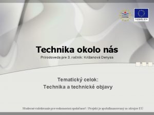 Technika okolo ns Prrodoveda pre 3 ronk Krianov