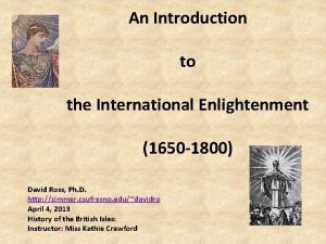 An Introduction to the International Enlightenment 1650 1800