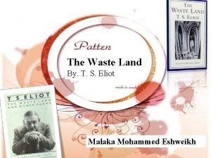The Waste Land By T S Eliot Malaka
