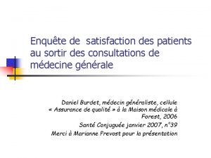 Enqute de satisfaction des patients au sortir des